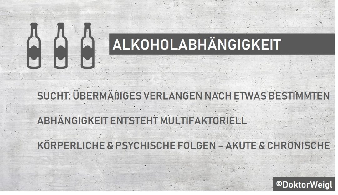 DoktorWeigl erklärt Alkoholabhängigkeit und Alkoholmissbrauch